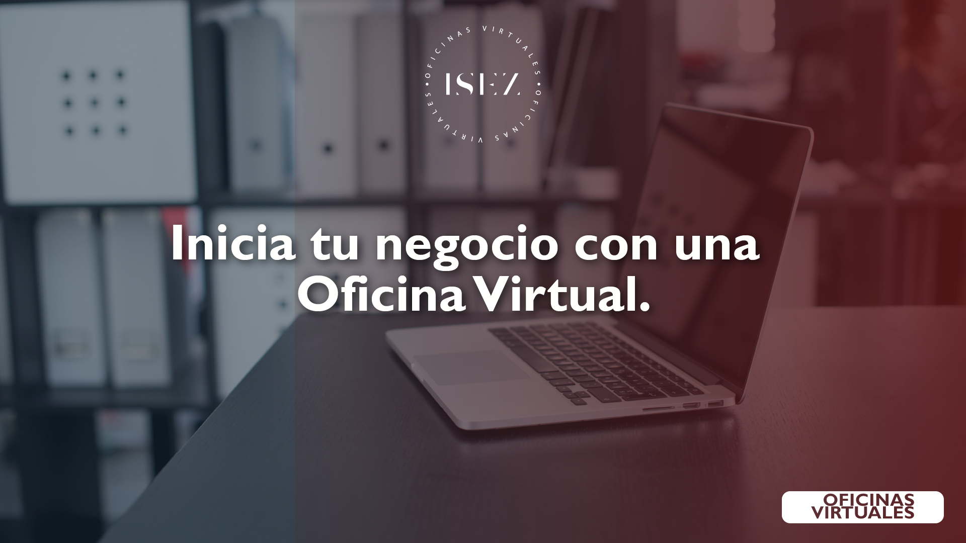 Inicia tu negocio con una oficina virtual