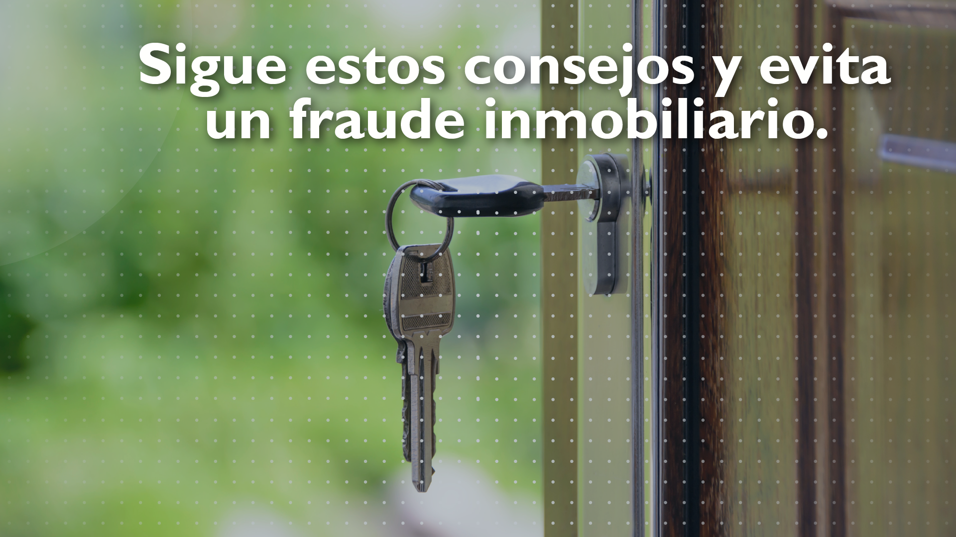 Evita estos fraudes inmobiliarios
